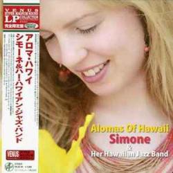 SIMONE & HER HAWAIIAN JAZZ BAND ALOMAS OF HAWAII Виниловая пластинка 