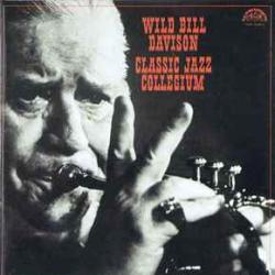 WILD BILL DAVISON & CLASSIC JAZZ COLLEGIUM WILD BILL DAVISON & CLASSIC JAZZ COLLEGIUM Виниловая пластинка 