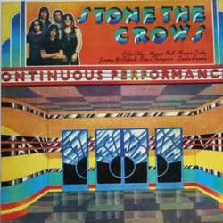 STONE THE CROWS ONTINUOUS PERFORMANCE Виниловая пластинка 