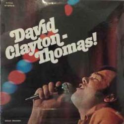 David Clayton-Thomas David Clayton-Thomas! Виниловая пластинка 