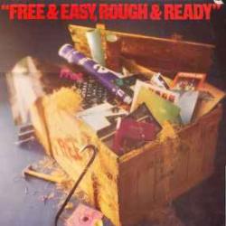 FREE FREE AND EASY, ROUGH AND READY Виниловая пластинка 