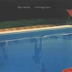 PETER HAMMILL IN A FOREIGN TOWN Виниловая пластинка 