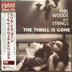 PHIL WOODS WITH STRINGS The Thrill Is Gone Виниловая пластинка 