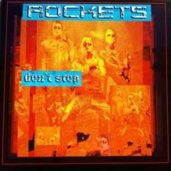 ROCKETS Don't Stop Виниловая пластинка 