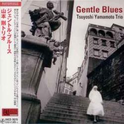 TSUYOSHI YAMAMOTO TRIO GENTLE BLUES Фирменный CD 