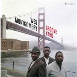 WES MONTGOMERY GROOVE YARD Виниловая пластинка 