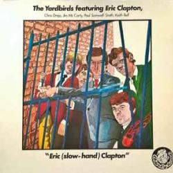 YARDBIRDS ERIC (SLOW-HAND) CLAPTON Виниловая пластинка 