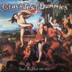 CRASH TEST DUMMIES God Shuffled His Feet Виниловая пластинка 