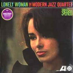 MODERN JAZZ QUARTET LONELY WOMAN Виниловая пластинка 