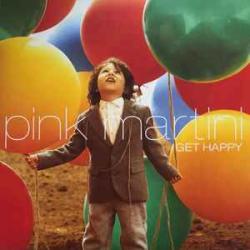 PINK MARTINI GET HAPPY Виниловая пластинка 