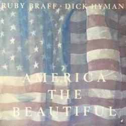 RUBY BRAFF  DICK HYMAN AMERICA THE BEAUTIFUL Виниловая пластинка 