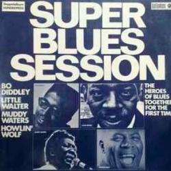 Bo Diddley, Little Walter, Muddy Waters, Howlin' Wolf Super Blues Session Виниловая пластинка 