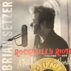 BRIAN SETZER ROCKABILLY RIOT! VOLUME ONE Виниловая пластинка 