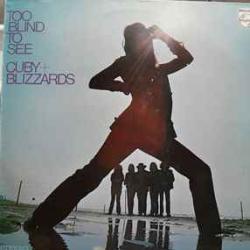 CUBY + BLIZZARDS TOO BLIND TO SEE Виниловая пластинка 