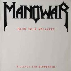 MANOWAR BLOW YOUR SPEAKERS Виниловая пластинка 