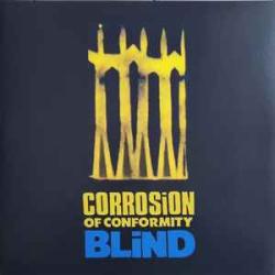 CORROSION OF CONFORMITY BLIND Виниловая пластинка 