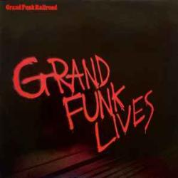 GRAND FUNK RAILROAD GRAND FUNK LIVES Виниловая пластинка 