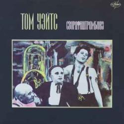 TOM WAITS SWORDFISHTROMBONES Виниловая пластинка 