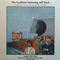 YARDBIRDS FEATURING JEFF BECK LONDON 1964-1965  NEW YORK, MEMPHIS, CHICAGO 1965  LONDON 1966 Виниловая пластинка 