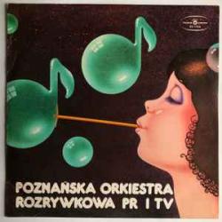 Poznańska Orkiestra Rozrywkowa PR I TV Poznańska Orkiestra Rozrywkowa PR I TV Виниловая пластинка 