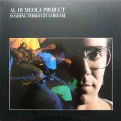 AL DI MEOLA PROJECT SOARING THROUGH A DREAM Виниловая пластинка 