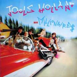 JOOLS HOLLAND & HIS MILLIONAIRES JOOLS HOLLAND & HIS MILLIONAIRES Виниловая пластинка 