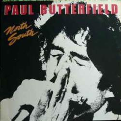 PAUL BUTTERFIELD NORTH SOUTH Виниловая пластинка 