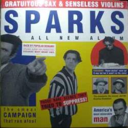 SPARKS Gratuitous Sax & Senseless Violins Виниловая пластинка 
