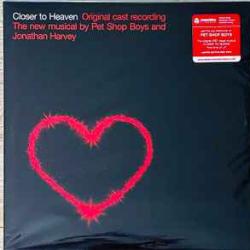 PET SHOP BOYS Closer To Heaven (Original Cast Recording) Виниловая пластинка 