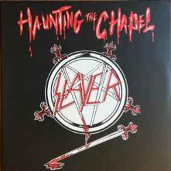 SLAYER Haunting The Chapel Виниловая пластинка 