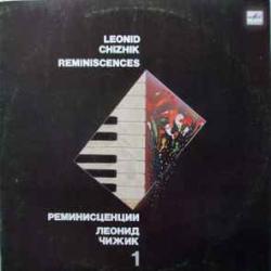 ЛЕОНИД ЧИЖИК РЕМИНИСЦЕНЦИИ 1 Виниловая пластинка 