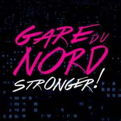 GARE DU NORD STRONGER Виниловая пластинка 