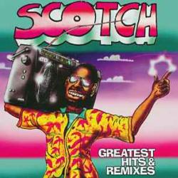 SCOTCH GREATEST HITS & REMIXES Виниловая пластинка 