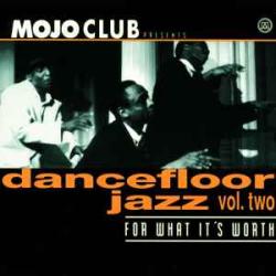 VARIOUS MOJO CLUB PRESENTS   DANCEFLOOR JAZZ VOL.TWO Виниловая пластинка 