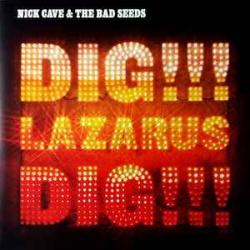 NICK CAVE AND THE BAD SEEDS Dig, Lazarus, Dig!!! Виниловая пластинка 