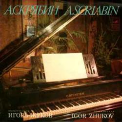 СКРЯБИН СОНАТЫ №3, 4, 7, 9 ИГОРЬ ЖУКОВ Виниловая пластинка 