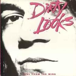 DIRTY LOOKS COOL FROM THE WIRE Виниловая пластинка 