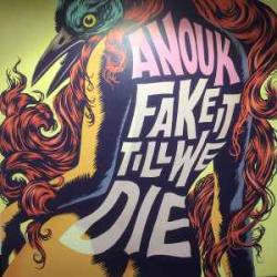 ANOUK Fake It Till We Die Виниловая пластинка 