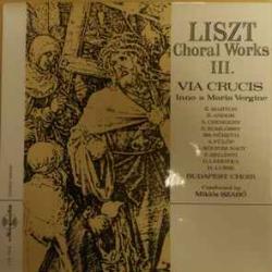 LISZT CHORAL WORKS III Виниловая пластинка 