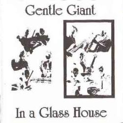 GENTLE GIANT IN A GLASS HOUSE Виниловая пластинка 
