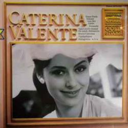 CATERINA VALENTE AUSGEWAHLTE GOLDSTUCKE Виниловая пластинка 