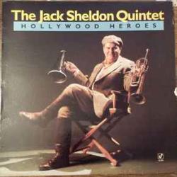 JACK SHELDON QUINTET HOLLYWOOD HEROES Виниловая пластинка 