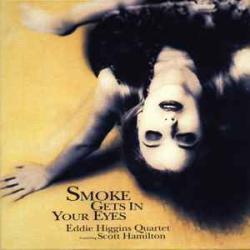 EDDIE HIGGINS QUARTET SMOKE GETS IN YOUR EYES Фирменный CD 