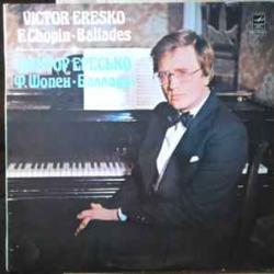 CHOPIN БАЛЛАДЫ. ВИКТОР ЕРЕСЬКО Виниловая пластинка 