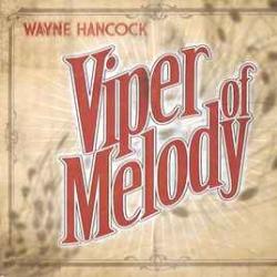 WAYNE HANCOCK VIPER OF MELODY Фирменный CD 
