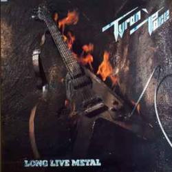 TYRAN' PACE LONG LIVE METAL Виниловая пластинка 