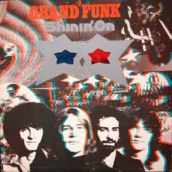 GRAND FUNK RAILROAD SHININ' ON Виниловая пластинка 