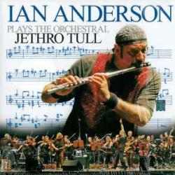 IAN ANDERSON PLAYS THE ORCHESTRAL JETHRO TULL Виниловая пластинка 