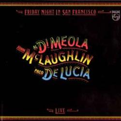 AL DI MEOLA  JOHN MCLAUGHLIN  PACO DE LUCIA FRIDAY NIGHT IN SAN FRANCISCO Фирменный CD 