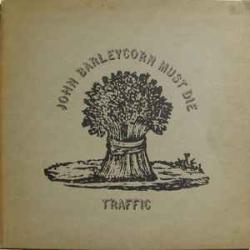 TRAFFIC JOHN BARLEYCORN MUST DIE Виниловая пластинка 